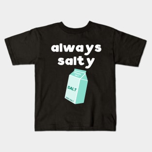 Always Salty Kids T-Shirt